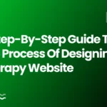 A Step-by-Step Guide to the Process of Designing a Therapy Website